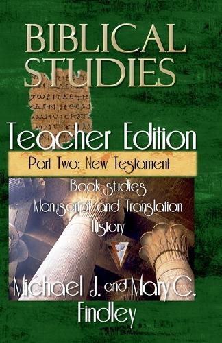 Biblical Studies Teacher Edition Part Two: New Testament