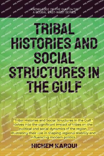 Tribal Histories and Social Structures in the Gulf