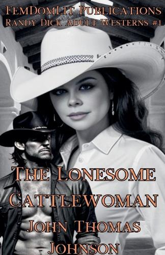The Lonesome Cattlewoman