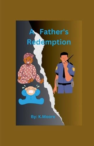 A Father's Redemption