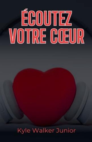 Écoutez votre coeur