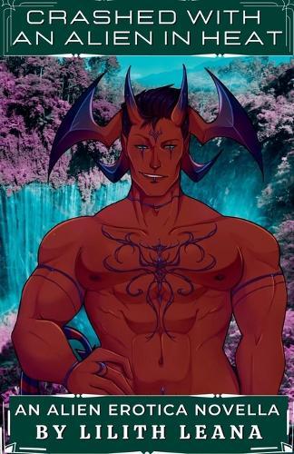 Crashed with an Alien in Heat