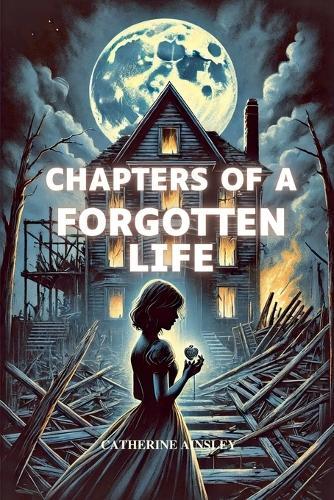 Chapters of a Forgotten Life