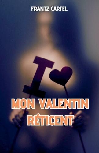 Mon Valentin réticent