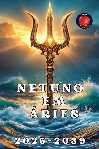 Netuno em Áries