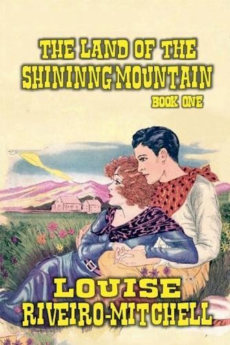 The Land of The Shinning Mountain