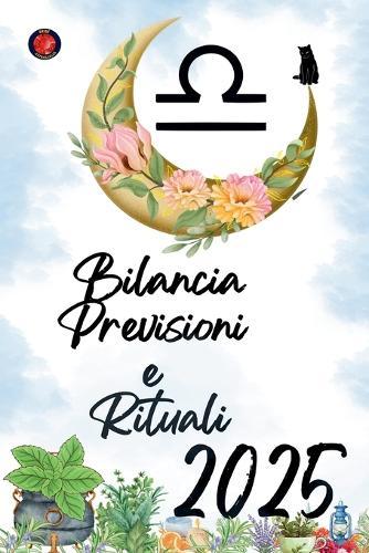 Bilancia Previsioni e Rituali 2025