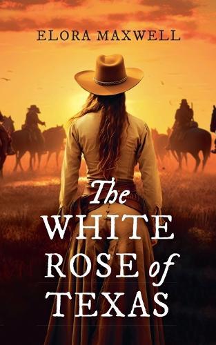 The White Rose of Texas