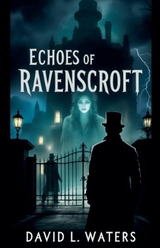 Echoes of Ravenscroft