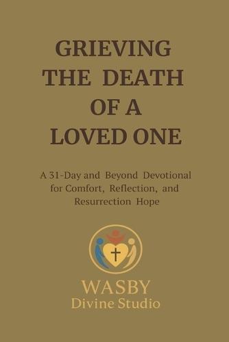 Grieving The Death of a Loved One