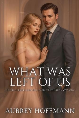 What Was Left of Us