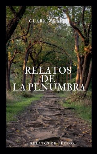 Relatos De La Penumbra