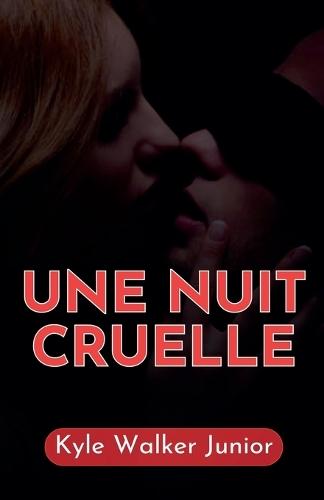 Une nuit cruelle