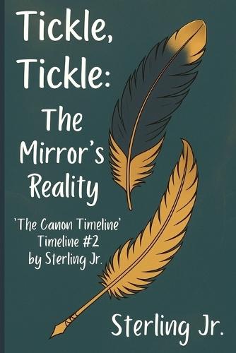 Tickle, Tickle: The Mirror's Reality