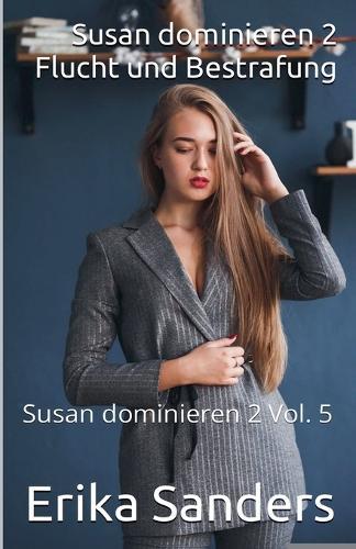 Susan dominieren 2. Flucht und Bestrafung