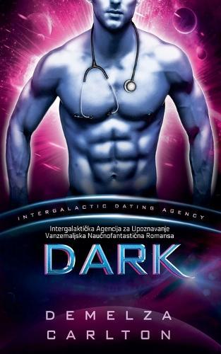 Dark: Intergalaktička Agencija za Upoznavanje Vanzemaljska Naučnofantastična Romansa
