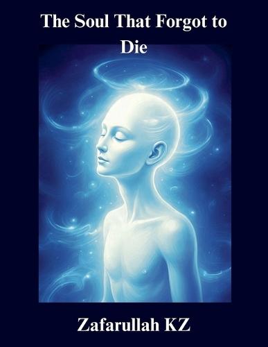 The Soul That Forgot to Die
