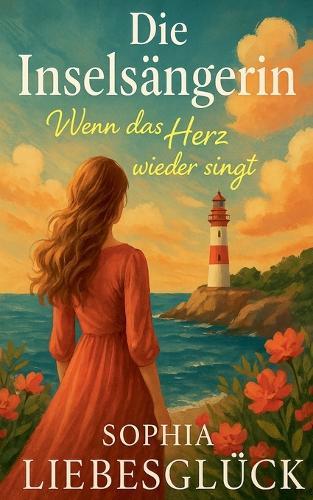 Die Inselsängerin - Wenn das Herz wieder singt