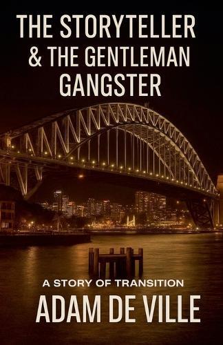 The Storyteller & The Gentleman Gangster