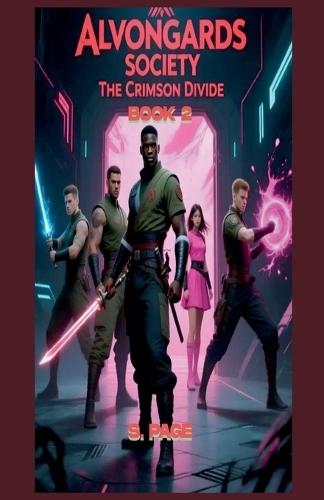 The Alvongards Society: The Crimson Divide