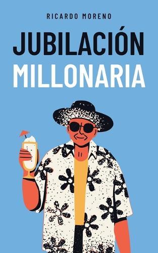 Jubilación Millonaria