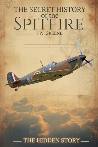 The Secret History of the Spitfire