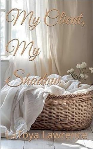 My Client, My Shadow