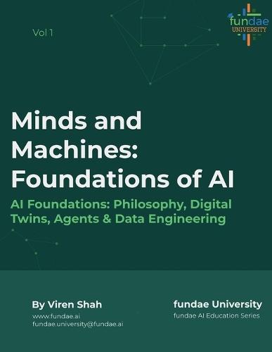 Minds and Machines: Foundations of AI