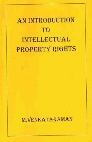 An Introduction to Intellectual Property Rights