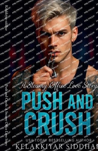 Push and Crush: A Steamy Office Love Story