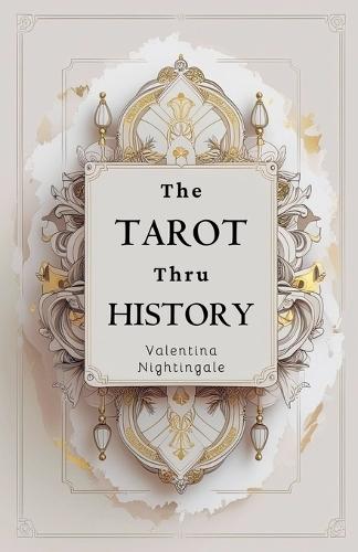 The Tarot thru History