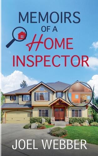 Memoirs of a Home Inspector