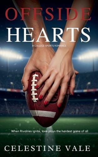 Offside Hearts: A College Sports Romance