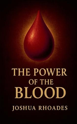 The Power Of The Blood