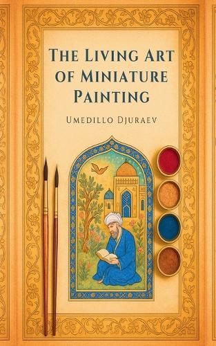 The Living Art of Miniature Painting