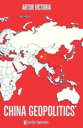 China Geopolitics