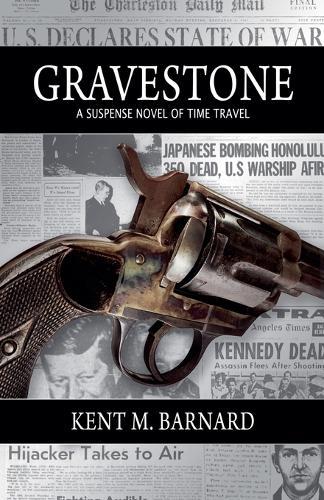 Gravestone A Suspense Novel of Time Travel