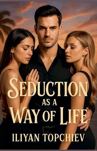 Seduction as a Way of Life