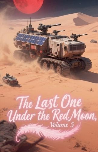 The Last One Under the Red Moon, Volume 5