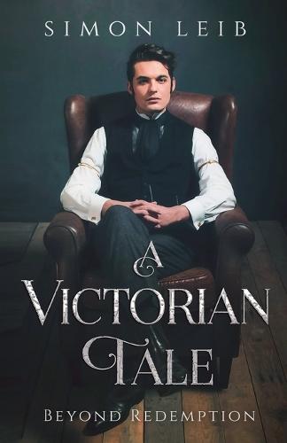 A Victorian Tale: Beyond Redemption