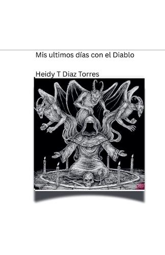 Mis ultimos días con el Diablo