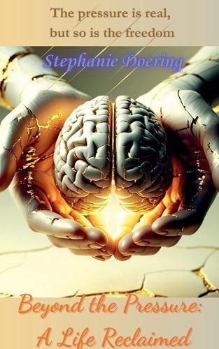 Beyond the Pressure: A Life Reclaimed