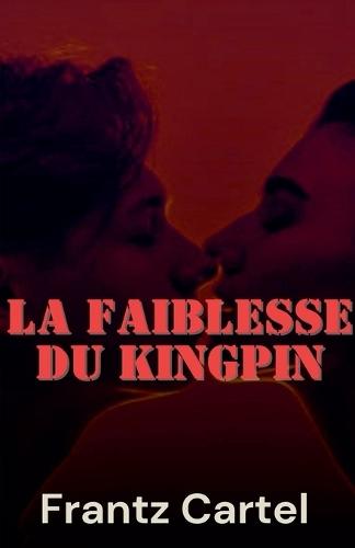 La faiblesse du Kingpin