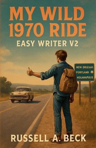 My Wild 1970 Ride