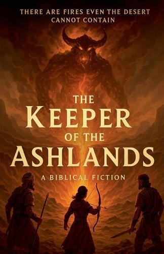 The Keeper Of The Ashlands
