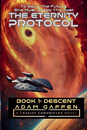 The Eternity Protocol: Descent