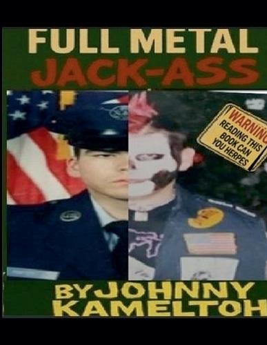 Full Metal Jack-Ass