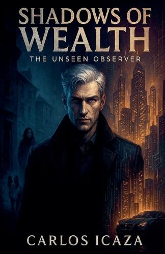 Shadows of Wealth: The Unseen Observer