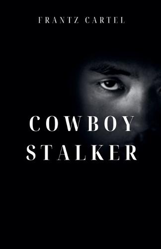 Cowboy Stalker