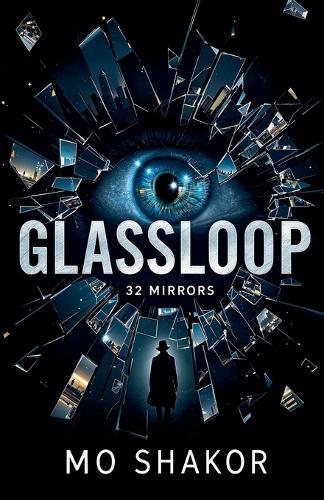 Glassloop: 32 Mirrors
